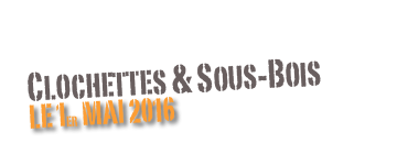 Clochettes & Sous-Bois
Le 1er mai 2016