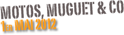 Motos, muguet & Co
1er mai 2012