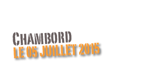 Chambord
Le 05 juillet 2015