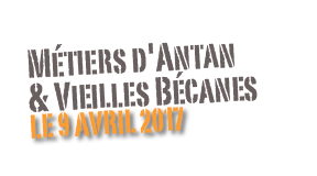 Métiers d'Antan 
& Vieilles Bécanes
le 9 avril 2017