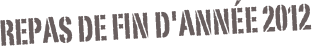 Repas de fin d'année 2012